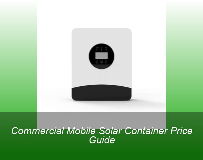 Commercial Mobile Solar Container Price Guide
